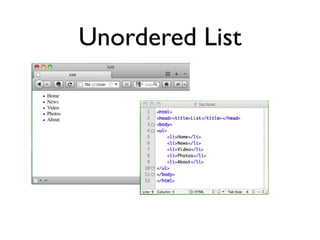 Unordered List
 