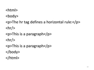 <html>
<body>
<!--This comment will not be displayed-->
<p>This is a regular paragraph</p>
</body>
</html>
14
 