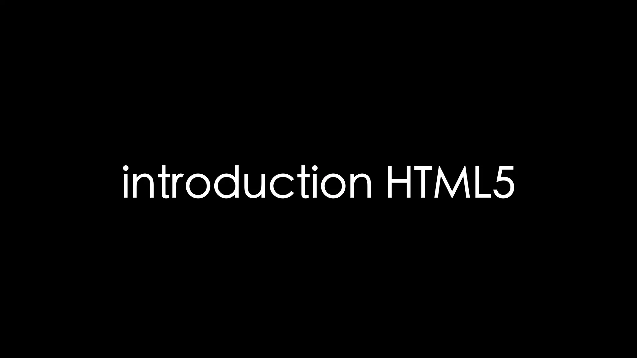 introduction HTML5
 