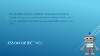 HTML – LESSON 1.pPTT COMPUTING YEAR 8 SCHOOL | PPTX