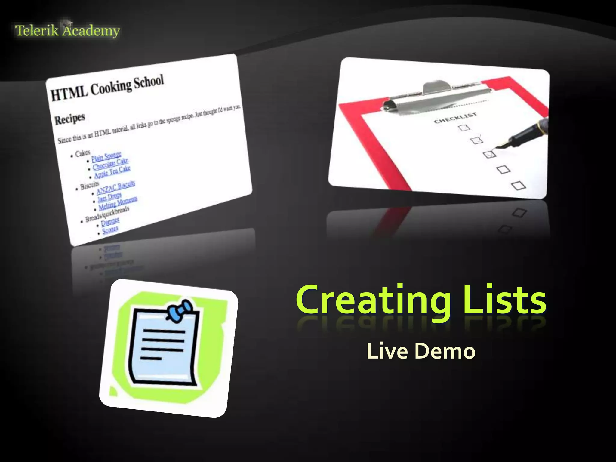 Creating Lists
Live Demo
 