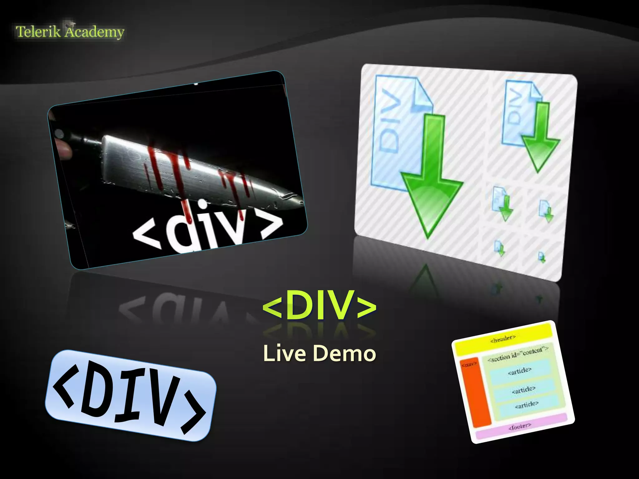 <DIV>
Live Demo
 