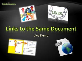Links to the Same Document
Live Demo
 