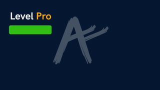Level Pro
 