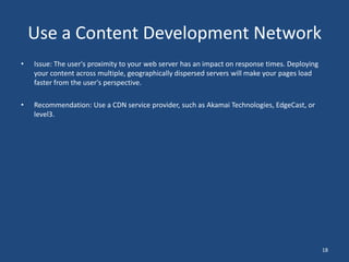 Enable proxy caching: For resources that rarely change, set caching headers for browsers and proxies. Because cookies will not be sent for these resources, there is no risk that proxy caches will cache user-specific content.7