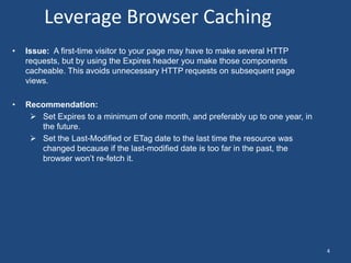 When to Avoid External Caching:  For home pages that have fewer page views per session, inlining JavaScript and CSS results in faster end-user response times.