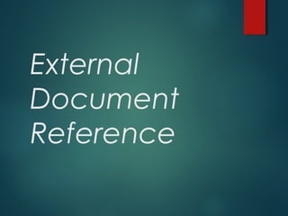 External
Document
Reference
 