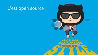C’est open source 
 