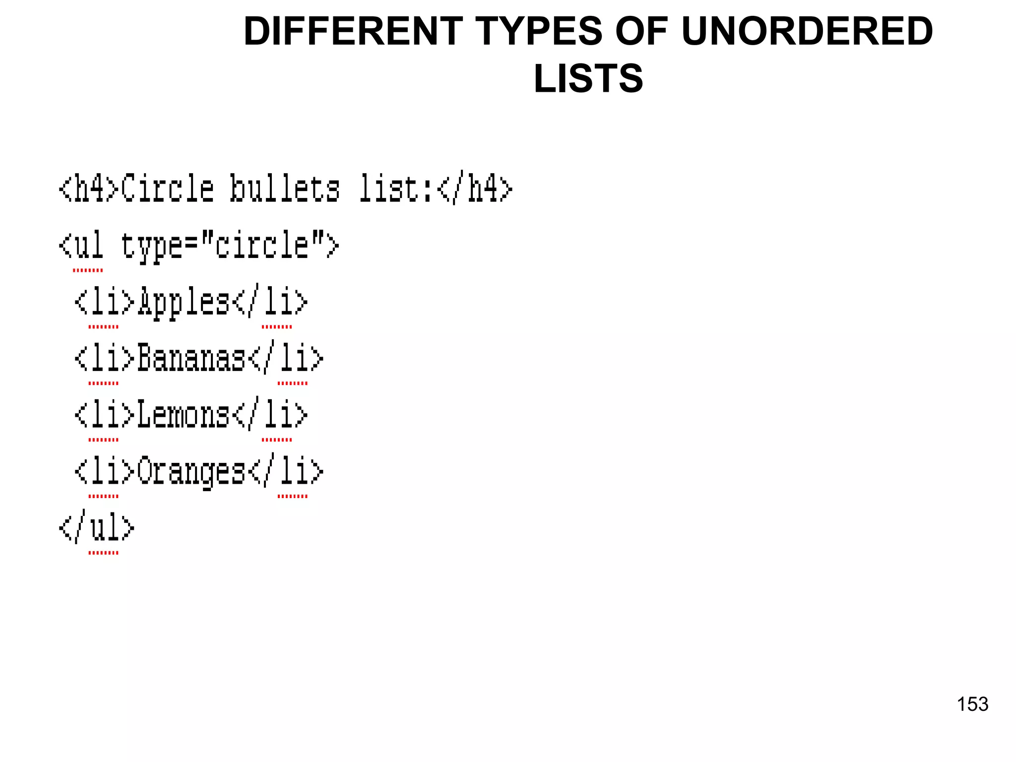 DIFFERENT TYPES OF UNORDERED LISTS 
