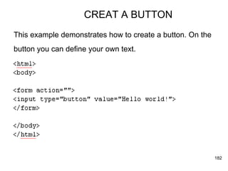 CREAT A BUTTON This example demonstrates how to create a button. On the  button you can define your own text.   
