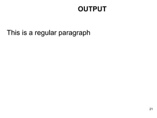 This is a regular paragraph  OUTPUT 