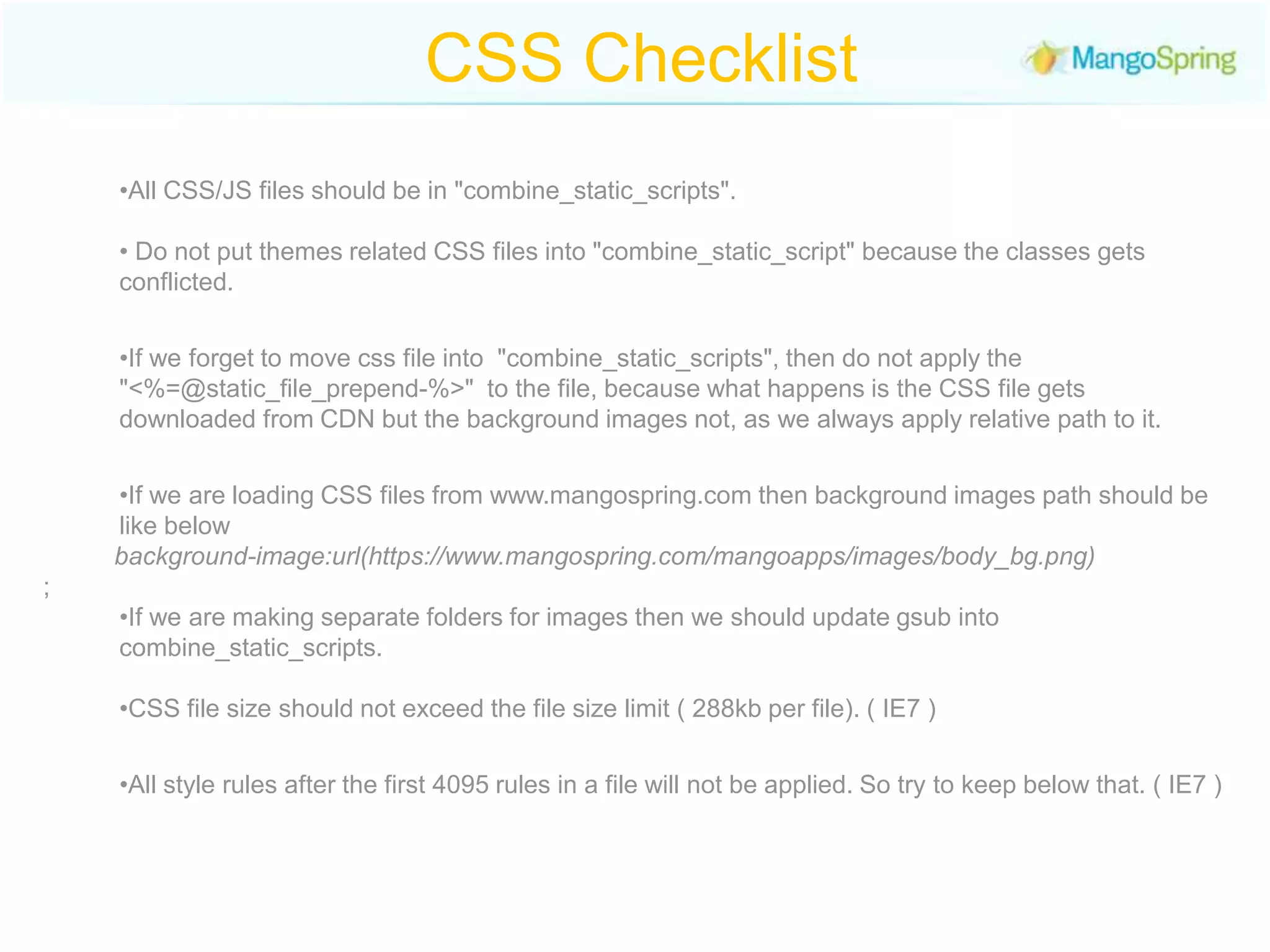 CSS ChecklistAll CSS/JS files should be in "combine_static_scripts".