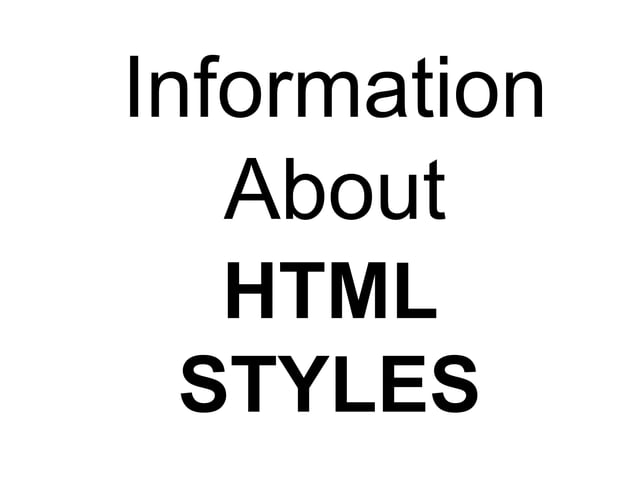 HTML STYLES | PPTX | Web Design and HTML | Internet