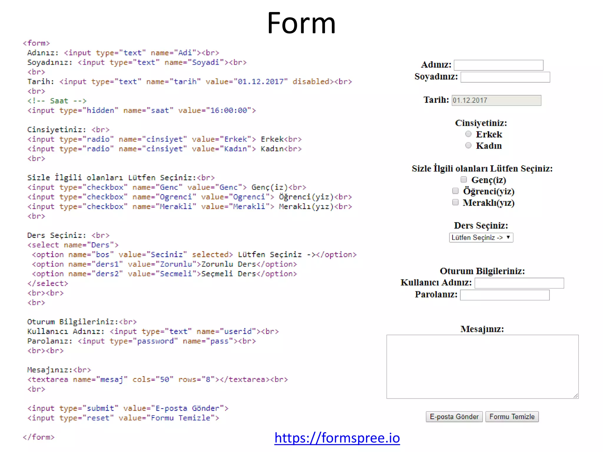 Form
https://formspree.io
 