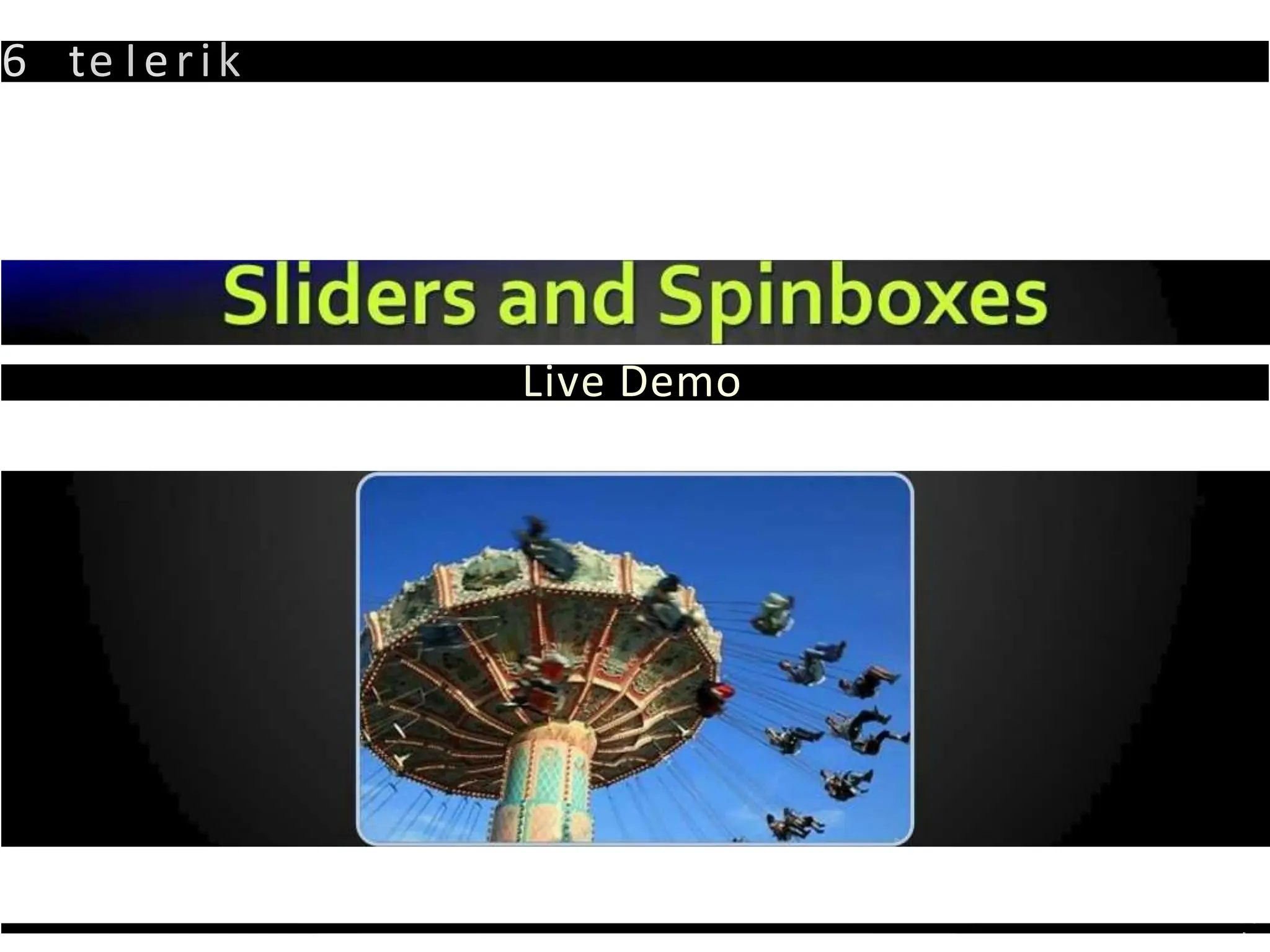 6 te Ierik
Live Demo
 