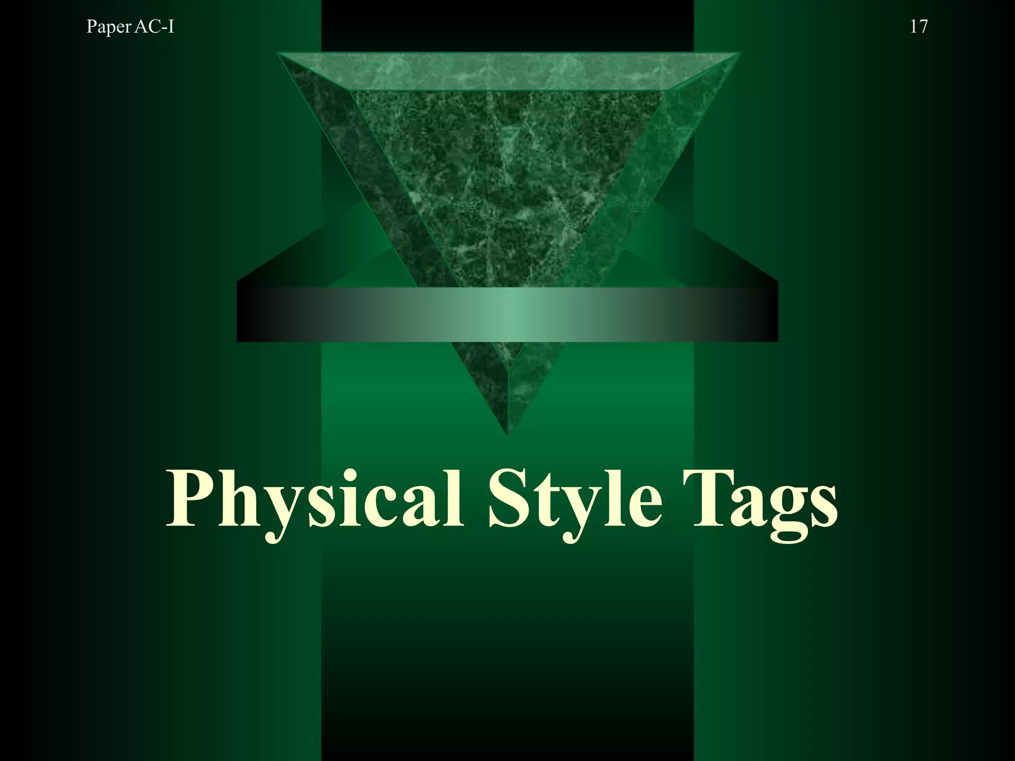 PaperAC-I 17
Physical Style Tags
 