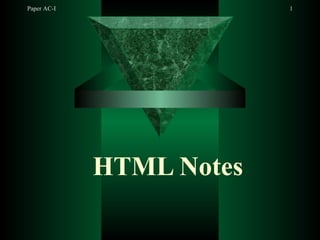Paper AC-I 1
HTML Notes
 