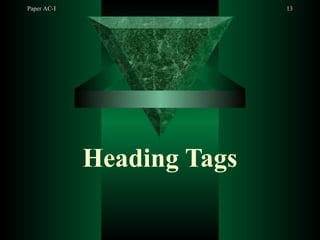 Paper AC-I 13
Heading Tags
 