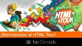 ¡Bienvenidos al HTML Tour!
 