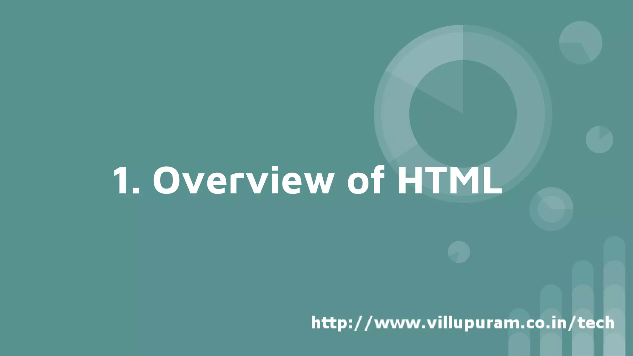 1. Overview of HTML
 