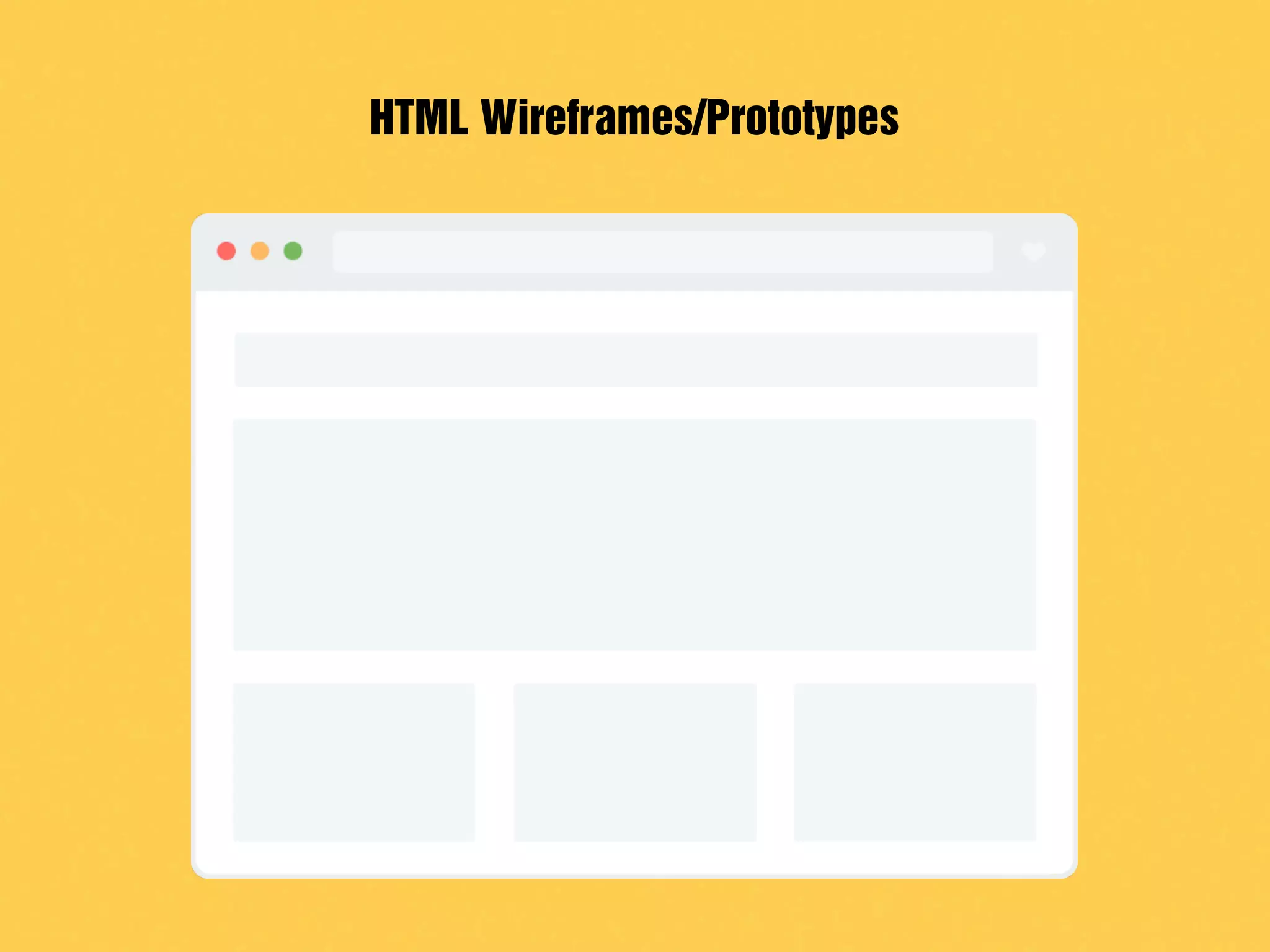 HTML Wireframes/Prototypes
 