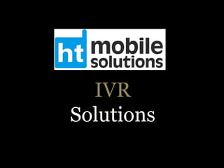 IVR
Solutions

 
