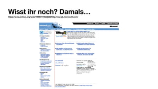 Wisst ihr noch? Damals…
https://web.archive.org/web/19990117033828/http://www2.microsoft.com/
 