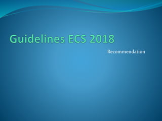 Recommendation
 
