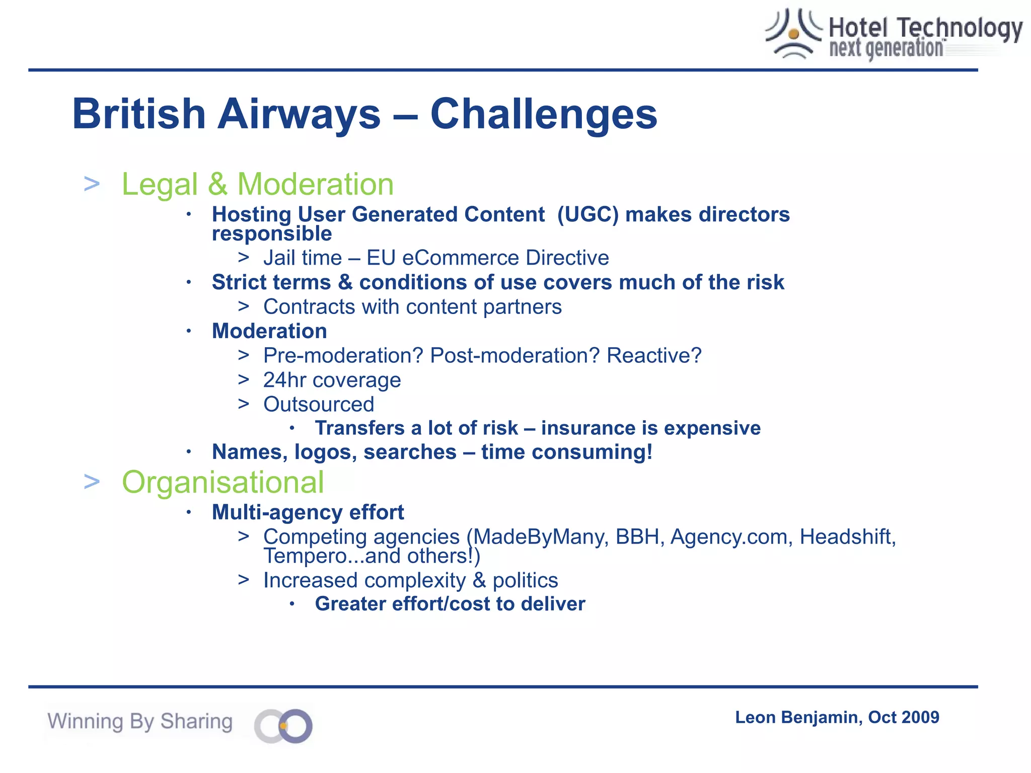 British Airways – Challenges Quality of content How do you guarantee quality? Recruited/vetted specialists in each city ‘ A’ List bloggers Content partners (Radio & web) The Metrotwin Network Incentives (a lot) of BA Miles (per list, per entry) Bragging rights Page rank/links Anyone can sign up but only MT Network can create new entries Other users can rate, suggest twins, comment Images Flickr, image rights and the use of Creative Commons Licensing Getting people to join (seeding/community outreach) Cannot be underestimated whatever the brand Email campaign BA’s Club Card, agencies, partners PR Campaign Conventional print (consumer/trade) Mayor from each city submitting a list 