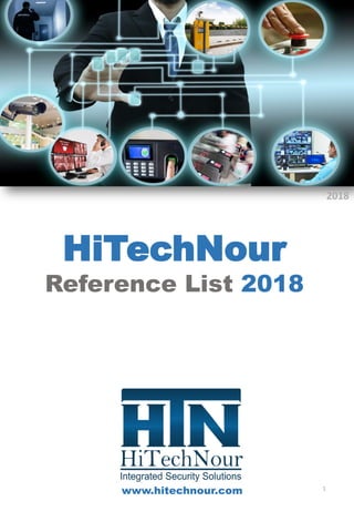 www.hitechnour.com
HiTechNour
Reference List 2018
1
2018
 