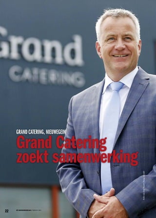 grand Catering, nieuwegein

Erik van den Noort: Daag ons uit!

grand catering
zoekt samenwerking
22

/
hét ondernemersbelang / editie 04 • 2013

 