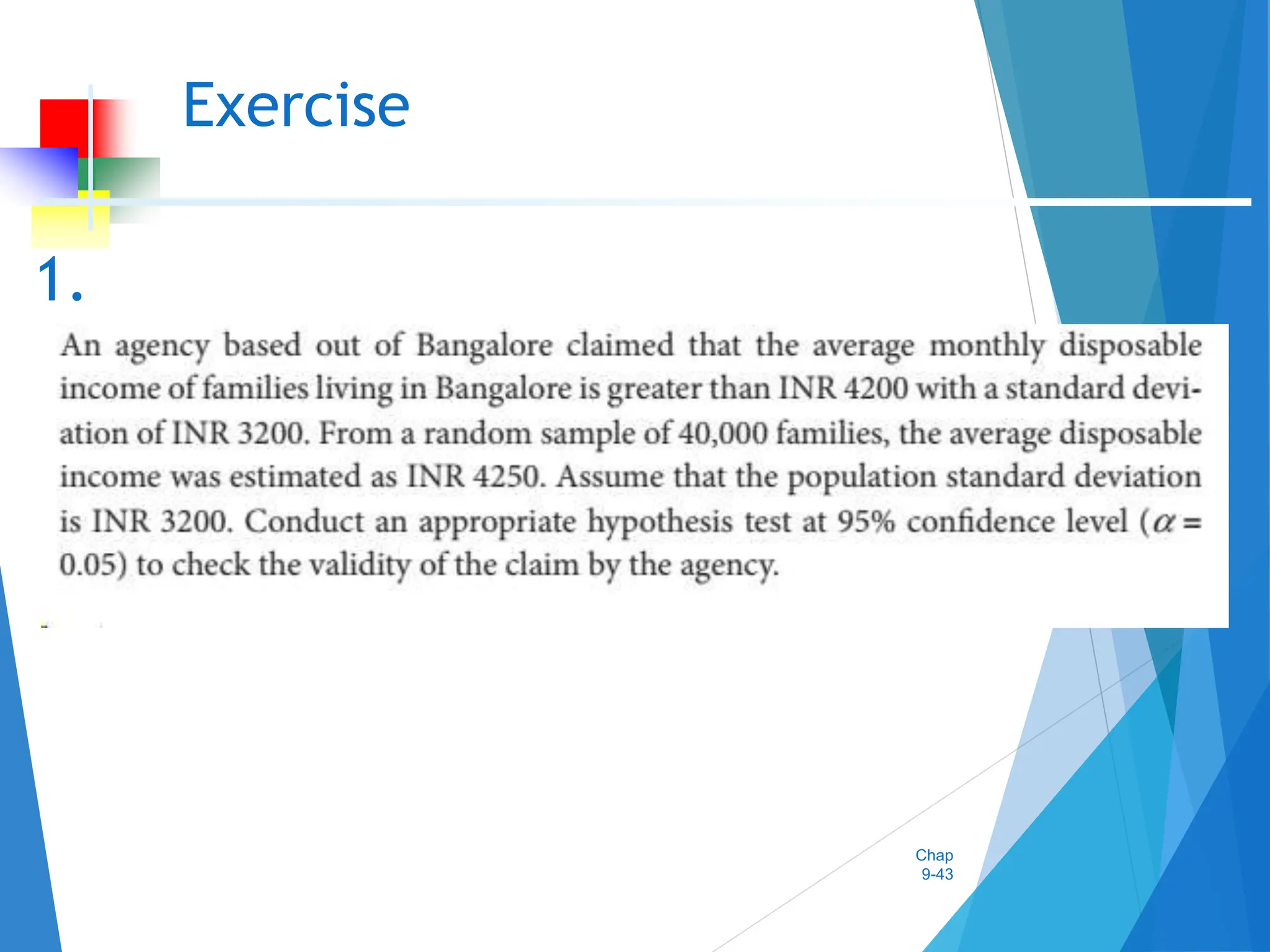 Chap
9-43
Exercise
1.
 