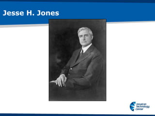 Jesse H. Jones
 