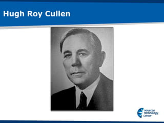 Hugh Roy Cullen
 