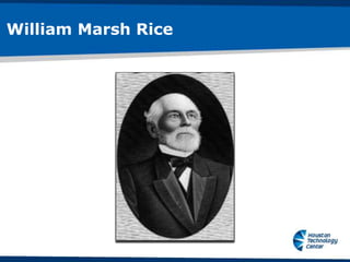 William Marsh Rice
 