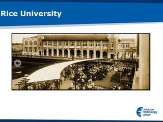 Rice University
 