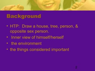 Htp Rationale Htp outline | PPT