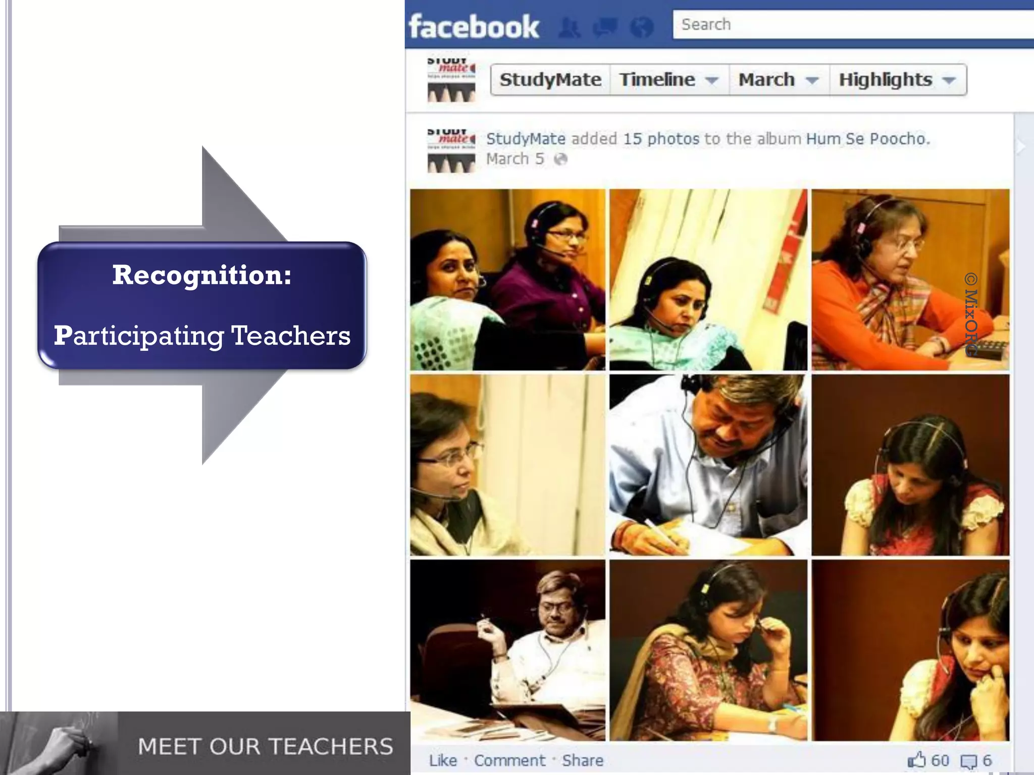 Recognition:




                         © MixORG
Participating Teachers
 