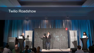 #INBOUND15
Twilio Roadshow
 