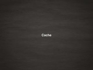 Cache
 