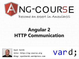 Http Communication in Angular 2.0
