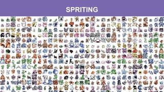 SPRITING
 