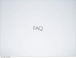 FAQ 
14? 10? 21? ??? 
 