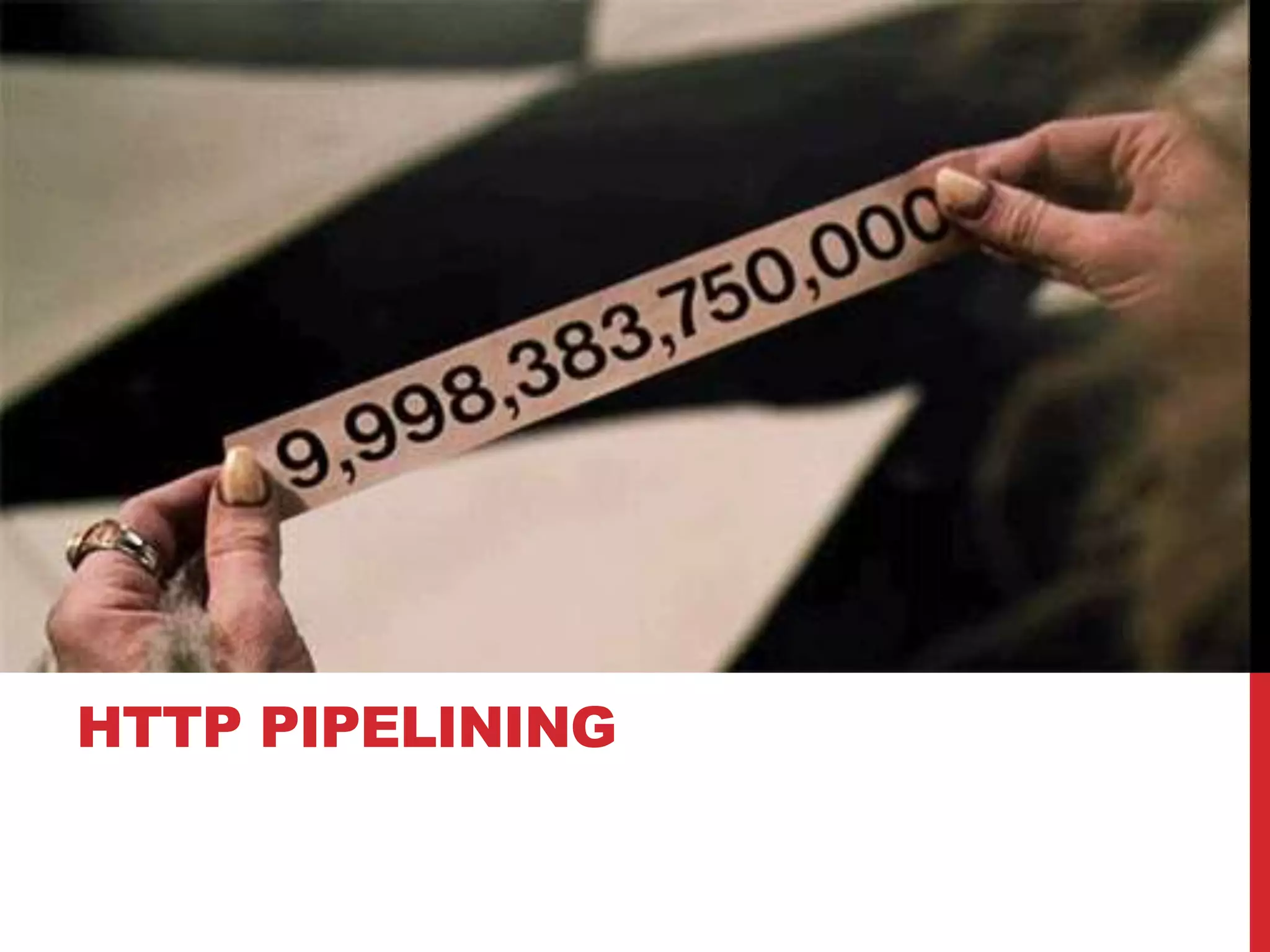 HTTP PIPELINING
 