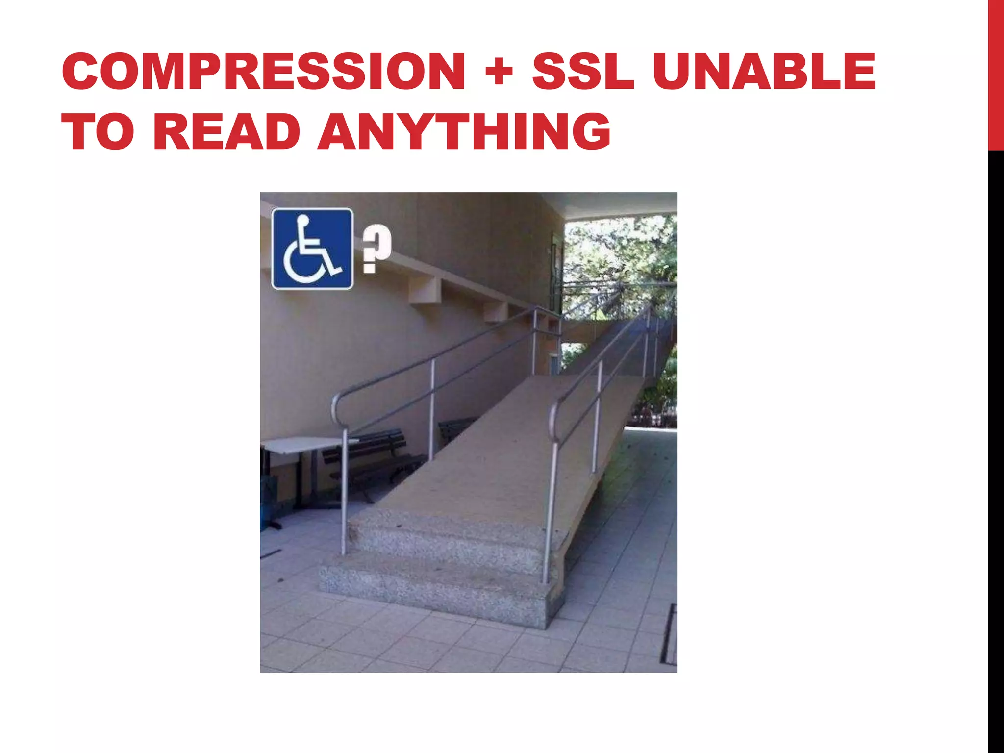 COMPRESSION + SSL UNABLE
TO READ ANYTHING
 