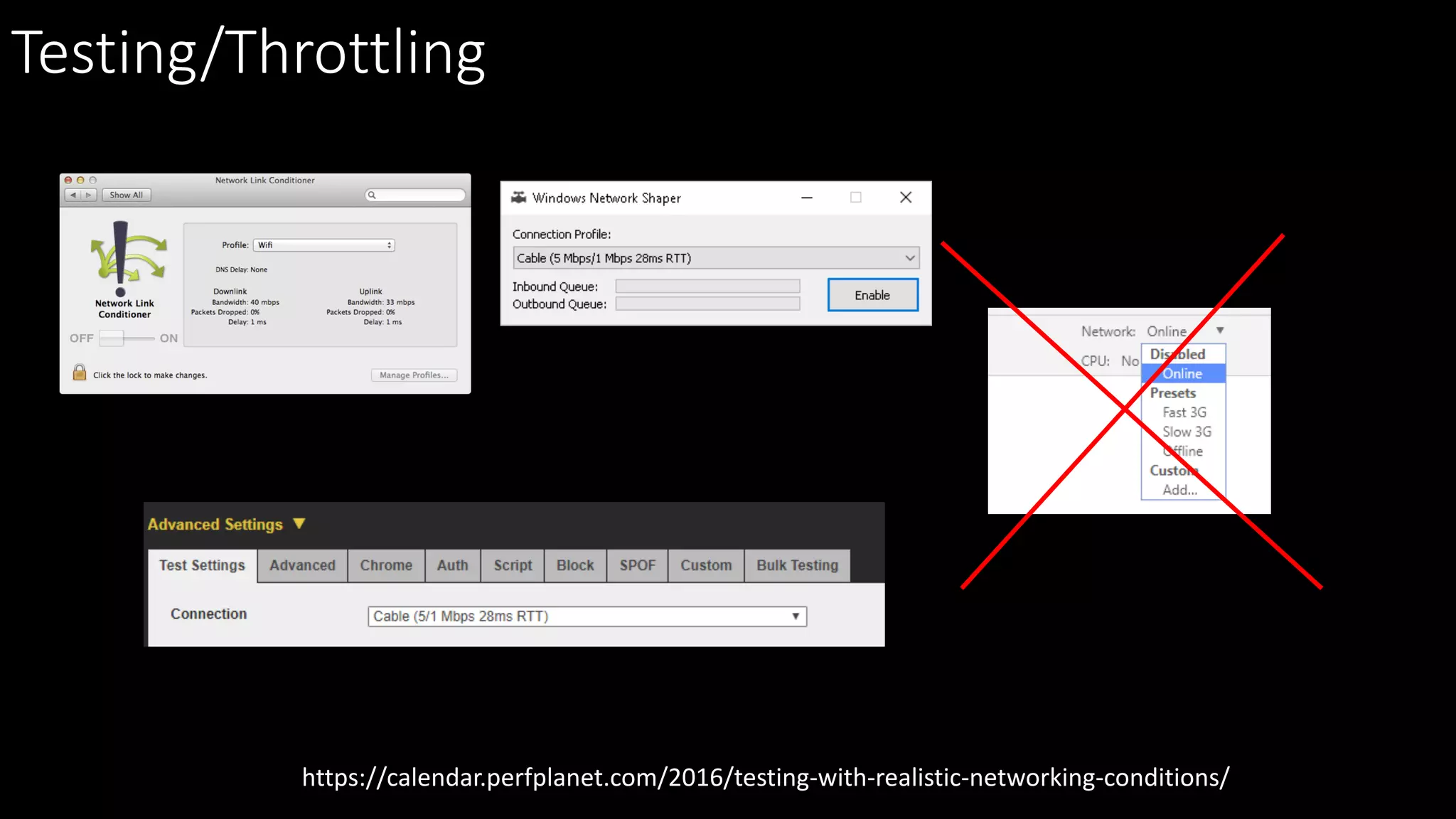 Testing/Throttling
https://calendar.perfplanet.com/2016/testing-with-realistic-networking-conditions/
 