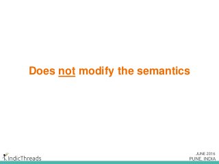 Does not modify the semantics
 
