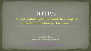 Mark Friedman
Demand Technology Software
markf@demandtech.com
http://computerperformancebydesign.com
1
 