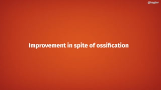 Improvement in spite of ossification
@bagder@bagder
 