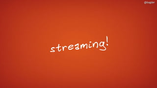 @bagder@bagder
streaming!
 